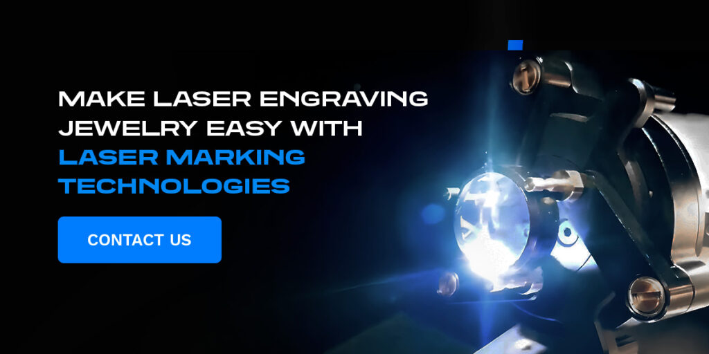 Make Laser Engraving Jewelry Easy With Laser Marking Technologies